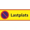 Skylt Parkering förbjuden Lastplats 590x210mm